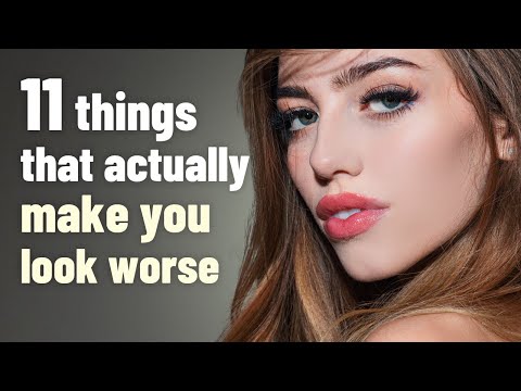 11 Things You Assume Are Attractive - But Actually Make You Look Worse