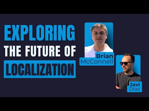 Exploring the Future of Localization with Brian McConnell