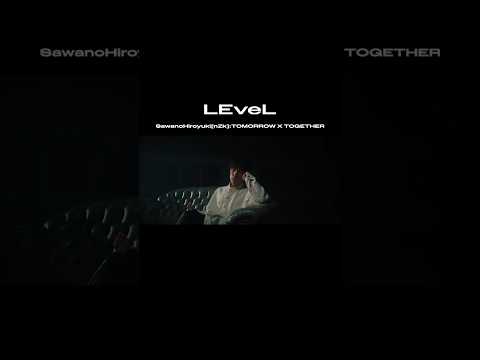 SawanoHiroyuki[nZk]:TOMORROW X TOGETHER「LEveL」