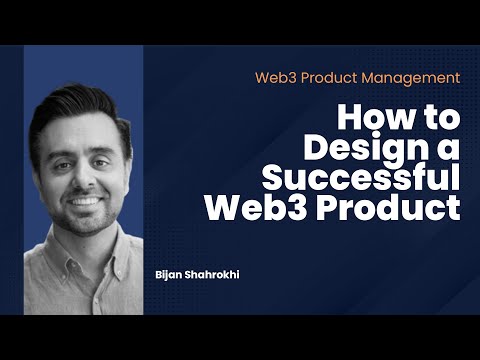 How to Design a Successful Web3 Product | Web3 Product Management