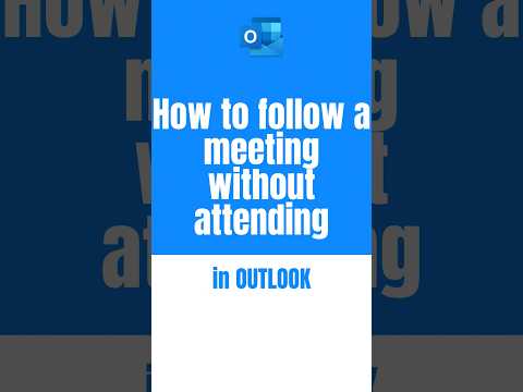 How to follow a meeting without attending in Outlook