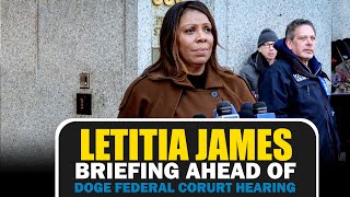 LIVE: Letitia James press briefing ahead of federal court hearing I DOGE I USA I New York I Trump