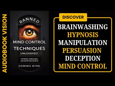 Dark Psychology : Banned Mind Control Techniques Unleashed Audiobook