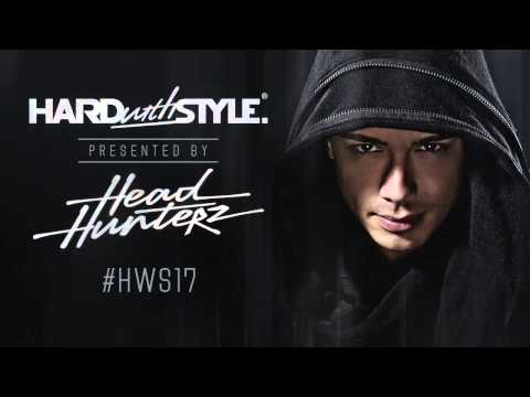 Episode #17 | Headhunterz - HARD with STYLE | Hardstyle