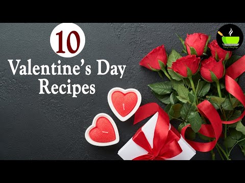 10 Recipes for the Ones You Love ❤️ | 10 Valentine's Day Recipes | Valentine's Day Dessert Recipes