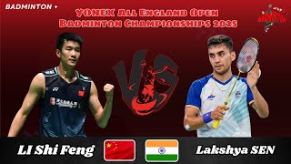 Lakshya SEN (IND) vs LI Shi Feng (CHN) | QF | All England Badminton 2025