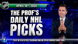 NHL DAILY PICKS  | PROFESSOR MJ'S PREDICTIONS FOR TONIGHT! (April 10th)! #nhlpickstoday