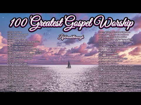 100 Greatest Gospel Worship Music of All Time