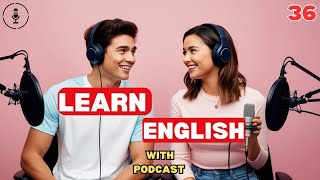 I’m Sorry, I Love You – Learning English Through Relationship Arguments! | Ep 36