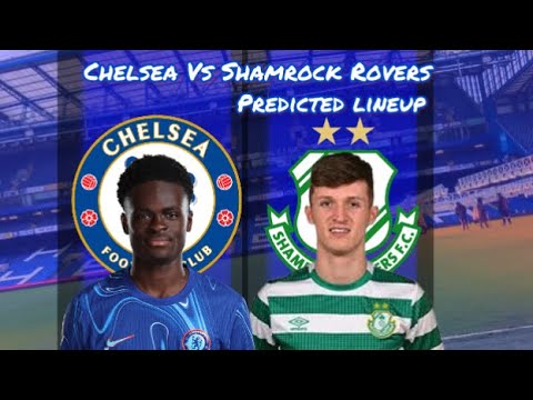 FINAL GROUP PHASE GAME! YOUTH STARS TO PLAY? | CHELSEA VS SHAMROCK ROVERS PREDICTED LINEUP