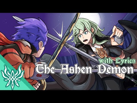 The Ashen Demon - Cover with Lyrics | Fire Emblem Warriors: Three Hopes