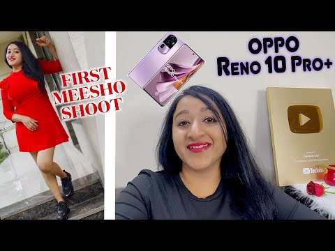 OPPO RENO 10 PRO+ | MEESHO SHOOT | TNGVlogs | TheNutriGurl