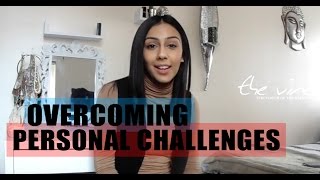 Overcoming personal challenges