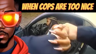 When Cops Are Too Nice | Risky Behavior