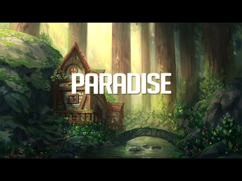 Paradise | Chillstep Mix 2022