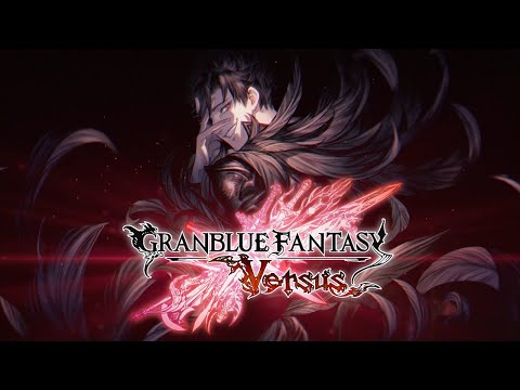 グランブルーファンタジー ヴァーサス PV#20「ベリアル参戦編」