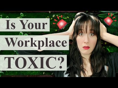 10 Signs You're in a TOXIC Workplace