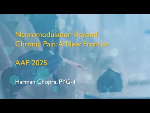 AAP 2025 | Neuromodulation Beyond Chronic Pain: A New Frontier