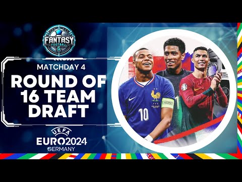 The Best Matchday 4 Round of 16 Draft | No Kane or Ronaldo | Euro 2024 Fantasy Football