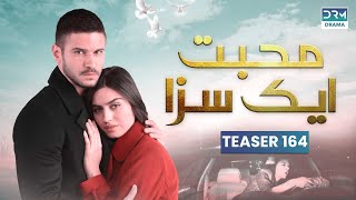 Mohabbat Ek Saza | Teaser Episode 164 Tomorrow at 8PM | UA2U