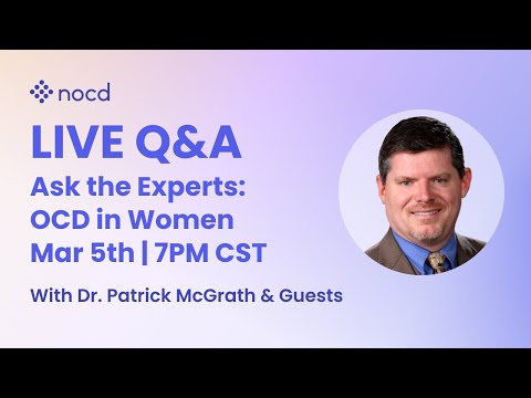 Ask the Experts Live Q&A: OCD in Women