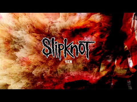 Slipknot - Yen