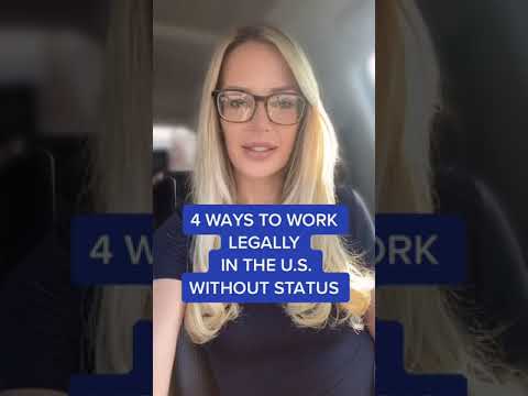 4 Ways To Work Legally in The U.S. Without Status | Legally Work in the US Without a Green Card