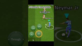 “DOUBLE TOUCH SKILLS”🔥 Tutorial eFootball 2025 Mobile #efootball2025 #skills