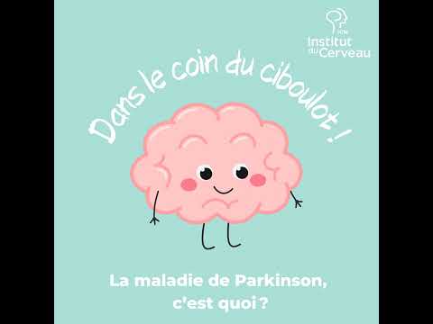 La maladie de Parkinson, c’est quoi ?