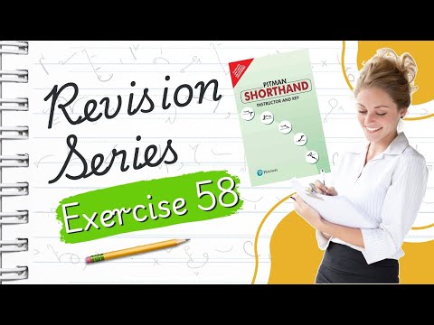 Pitman English Shorthand :Exercise - 58 "REVISION SERIES" top shorthand techniques for easy revision