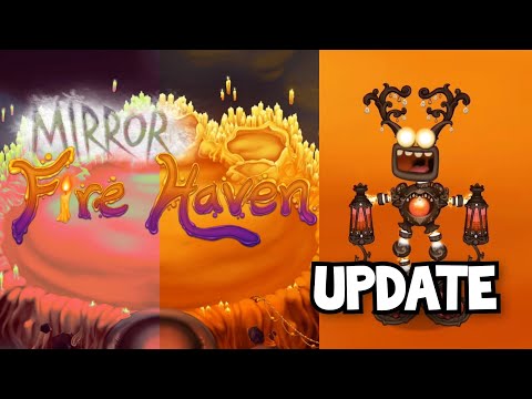 Mirror Fire Haven Update 1 (Fanmade) - Full Song | My Singing Monsters