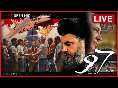 [ DPA Open Mic 97 ] Israel wiped out Hezbollah leadership; Zelenskyy goes to USA