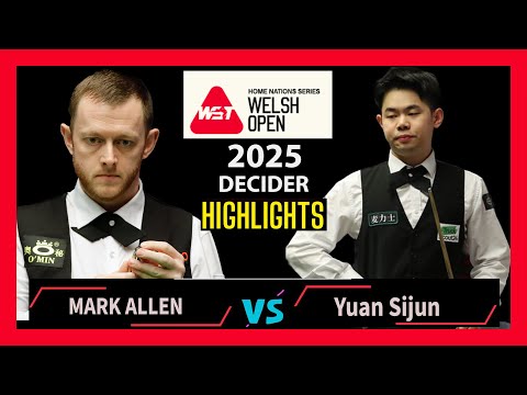 Decider Drama | Mark Allen Vs Yuan Sijun Highlights Welsh Open Snooker  2025|#markallen|#snooker2025