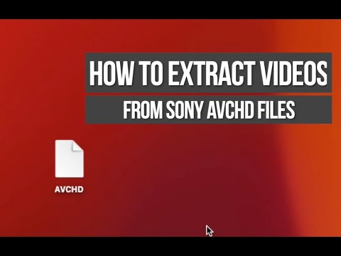 Sony AVCHD Files on Mac - How to Extract individual Video Files