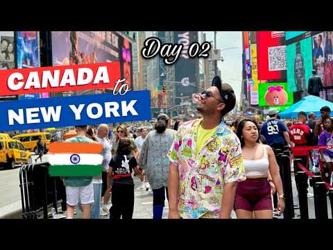 🇨🇦 "Bye Bye Canada" 🇺🇸 "Hello New York" 🇮🇳 Day 02