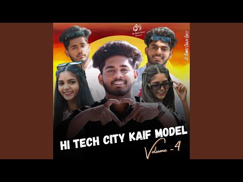 Hi Tech city kaif Model Volume 4 song