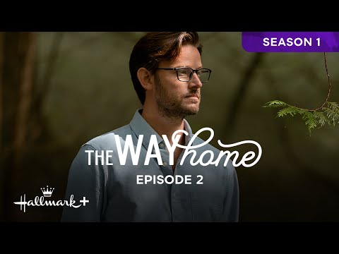 The Way Home Season 1 | E2: Scar Tissue | Free Full Season | Hallmark+