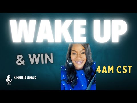 Wake up & Win w/Kimmie