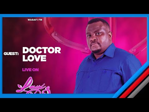 🔴 #LIVE : DOCTOR LOVE NDANI YA LAVIDAVI YA WASAFI FM - 14/ 03/ 2025