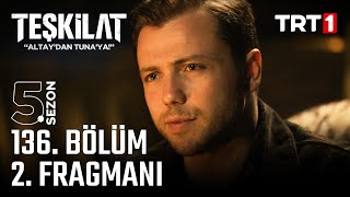 Teşkilat 136. Bölüm 2. Fragmanı @trt1