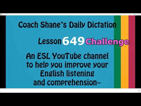 Daily Dictation #649 CHALLENGE – Study English Listening with Coach Shane and Let’s Master English