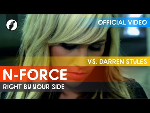 N-Force vs. Darren Styles - Right By Your Side (Official Video / HD)