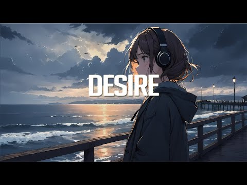 Desire | Chillstep Mix 2023