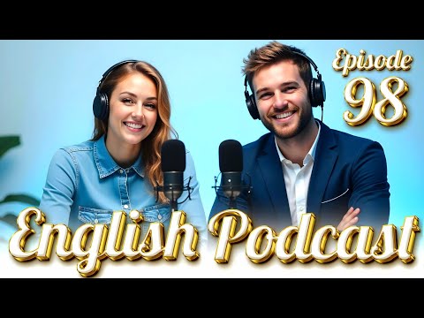 Healthy Food | Learn English quickly with podcast | Episode 98