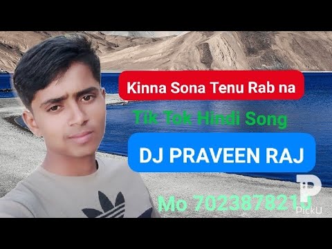 Kinna Sona Tenu Rab na Banaya 2020 Hindi Song Hard Mixing 3D Bass Mix Remix By DJ PRAVEEN RATHORE