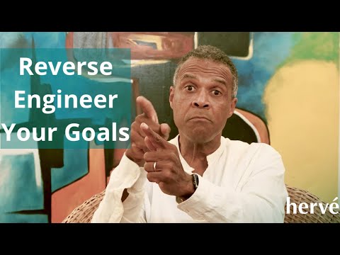 Reverse engineer your goals