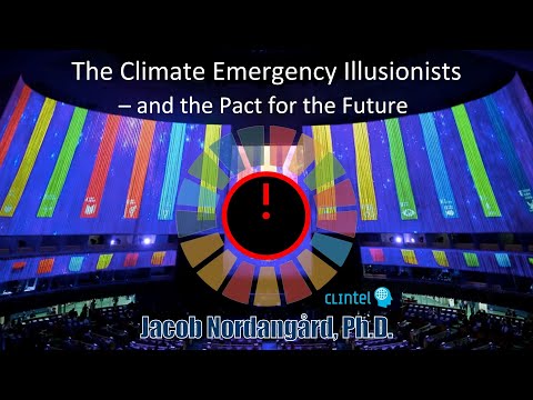 'The Climate Emergency Illusionists and the Pact for the Future' by Jacob Nordangård 18 June 2024