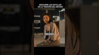 Descubre Los Detalles De La Traición Se Su Esposo #amor #drama #peliculas #viral #seriesenespañol