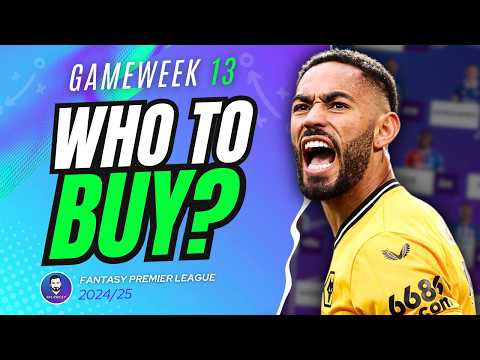 GW13 BEST FPL PLAYERS TO BUY 🔥 | Fantasy Premier League 24/25