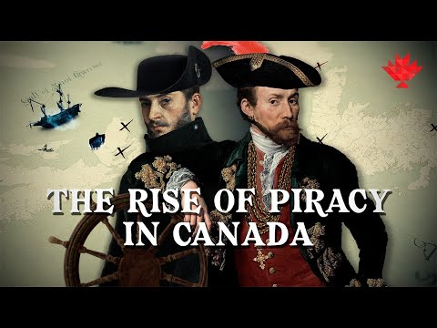 Canada's Pirate Legends: The Rise of Piracy in Canada